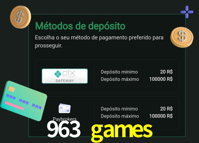O cassino 963 games oferece uma grande variedade de métodos de pagamento